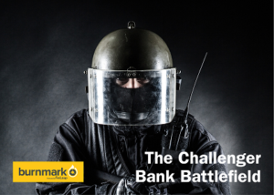 The Challenger Bank Battlefield