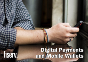 Digital Payments and Mobile Wallets