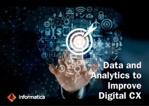 Data and Analytics to Improve Digital CX